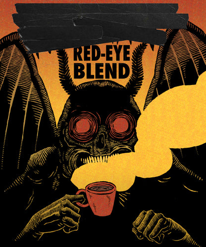 REDACTED's Red-Eye Blend